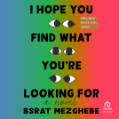 book cover for I Hope You Find What You're Looking For