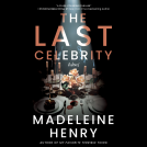 book cover for The Last Celebrity