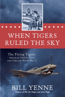 book cover for When Tigers Ruled the Sky