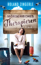 Buchcover für Mörderisches Therapieren: Krimikomödie aus Bayern