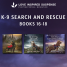 book cover for Love Inspired Suspense K9 Search & Rescue Books 16-18