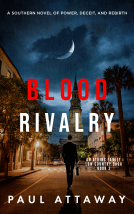 book cover for Blood Rivalry: A Southern Novel of Power, Deceit, and Rebirth