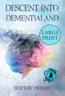 book cover for Descent into Dementialand