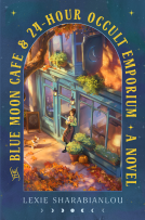 book cover for The Blue Moon Café & 24-Hour Occult Emporium