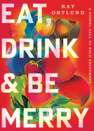 book cover for Eat, Drink, and Be Merry