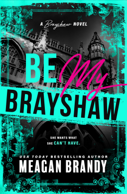book cover for Be My Brayshaw (Deluxe Edition)