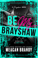 book cover for Be My Brayshaw (Deluxe Edition)