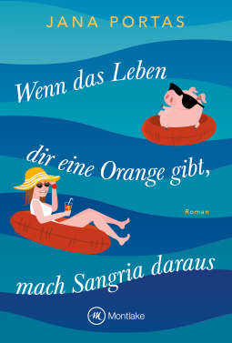 Buchcover für Wenn das Leben dir eine Orange gibt, mach Sangria daraus