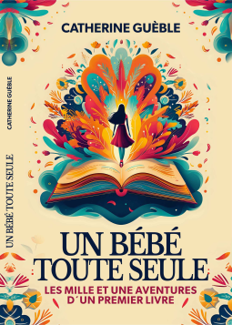Couverture du livre pour Un bébé toute seule
