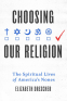 Cover Image: Choosing Our Religion