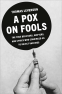 Cover Image: A Pox on Fools