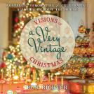 book cover for Visions of a Very Vintage Christmas