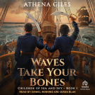 book cover for Waves Take Your Bones