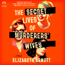 book cover for The Secret Lives of Murderers' Wives