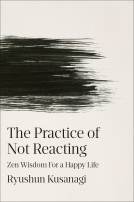 book cover for The Practice of Not Reacting