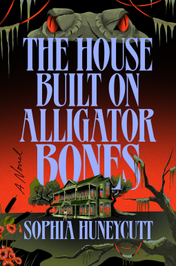 book cover for The House Built on Alligator Bones