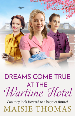 book cover for Dreams Come True at the Wartime Hotel