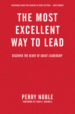 book cover for The Most Excellent Way to Lead