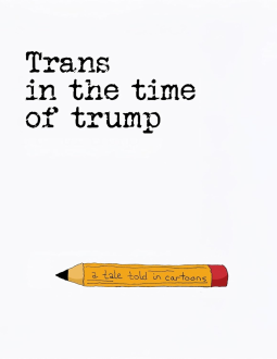 book cover for Trans in the Time of Trump