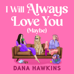 book cover for I Will Always Love You (Maybe)