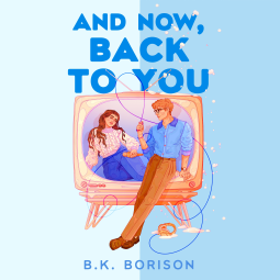 book cover for And Now Back To You