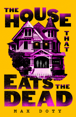 book cover for The House That Eats the Dead