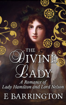 book cover for The Divine Lady: A Romance of Lady Hamilton and Lord Nelson