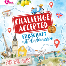 Buchcover für Challenge Accepted! Erbschaft mit Hindernissen