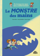 Couverture du livre pour Le monstre des mains