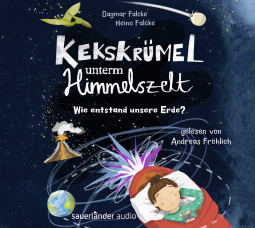 Buchcover für Kekskrümel unterm Himmelszelt. Wie entstand unsere Erde?