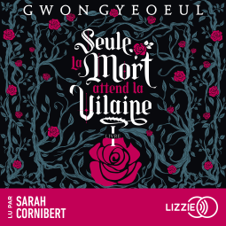 Couverture du livre pour Seule la mort attend la vilaine - Tome 1