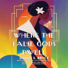 book cover for Where the False Gods Dwell