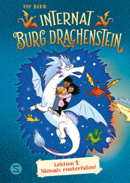 Buchcover für Internat Burg Drachenstein. Drachenreiten Lektion 1: Niemals runterfallen!