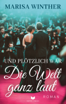 Buchcover für Und plötzlich war die Welt ganz laut