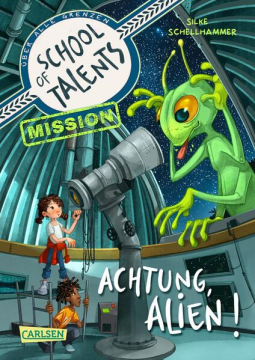 Buchcover für School of Talents Mission 1: Achtung, Alien!