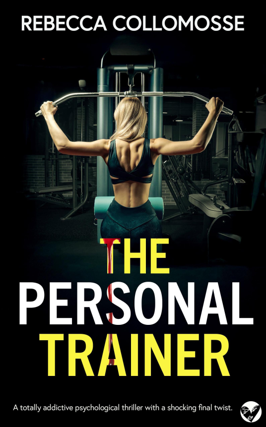 The Personal Trainer | Rebecca Collomosse | 9781805735199 | NetGalley