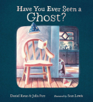 book cover for Have You Ever Seen a Ghost?