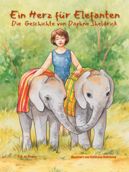 book cover for Ein Herz für Elefanten: Die Geschichte von Daphne Sheldrick