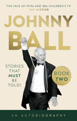 book cover for Johnny Ball – Stories That Must Be Told!