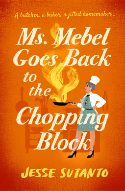 book cover for Ms Mebel Goes Back to the Chopping Block