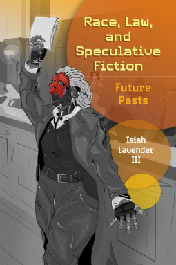 book cover for Race, Law, and Speculative Fiction