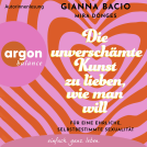 Buchcover für Die unverschämte Kunst zu lieben, wie man will