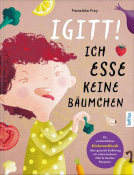 Buchcover für Igitt – Ich esse keine Bäumchen