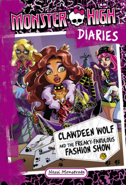 book cover for Monster High Diaries: Clawdeen Wolf and the Freaky-Fabulous Fashion Show