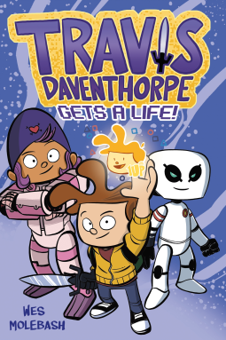 book cover for Travis Daventhorpe Gets a Life!