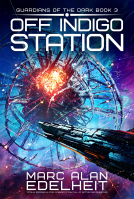 book cover for Off Indigo Station (Guardians of the Dark Book 3)