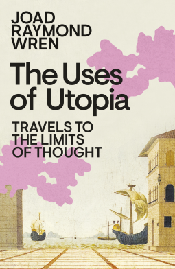 book cover for The Uses of Utopia