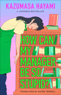 book cover for How Can My Manager Be So Stupid?