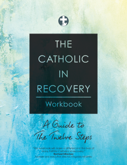 book cover for The Catholic in Recovery Workbook