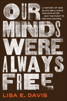 book cover for Our Minds Were Always Free